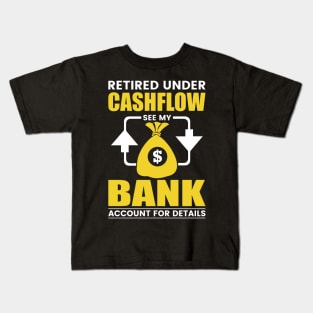 Cashflow retired genius Kids T-Shirt
